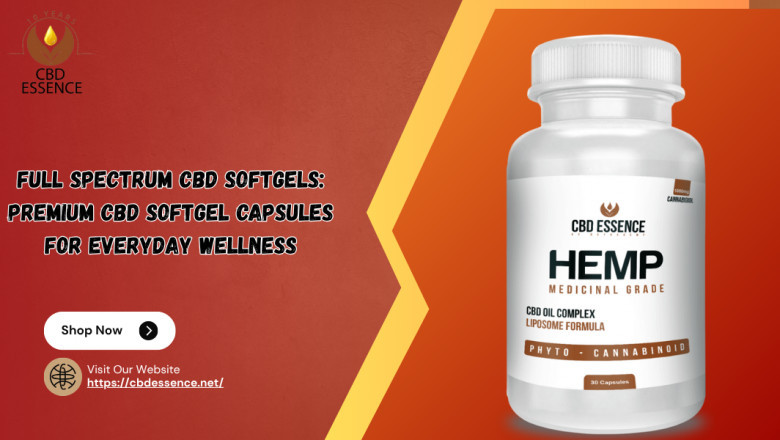 Full Spectrum CBD Softgels: Premium CBD Softgel Capsules for Everyday Wellness