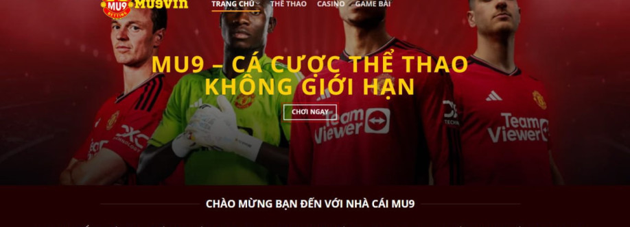 MU9 - CÁ CƯỢC THỂ THAO KHÔNG GIỚI HẠN Cover Image