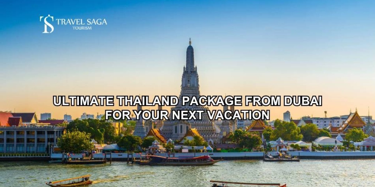 Ultimate Thailand Package from Dubai for Your Next Vacation