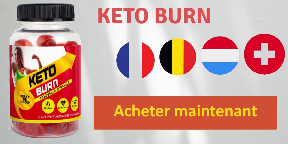 Keto Burn Gummies France (FR, BE, LU & CH) Avis [Mise à jour 2024] : Fonctionnement