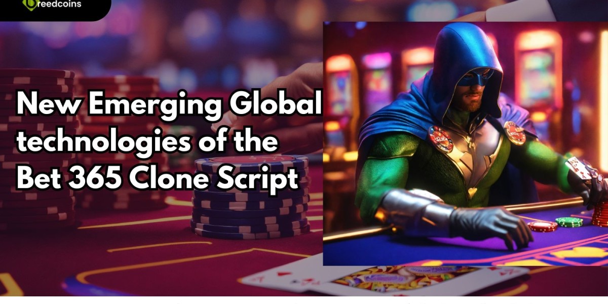 New emerging global technologies of the Bet 365 Clone Script