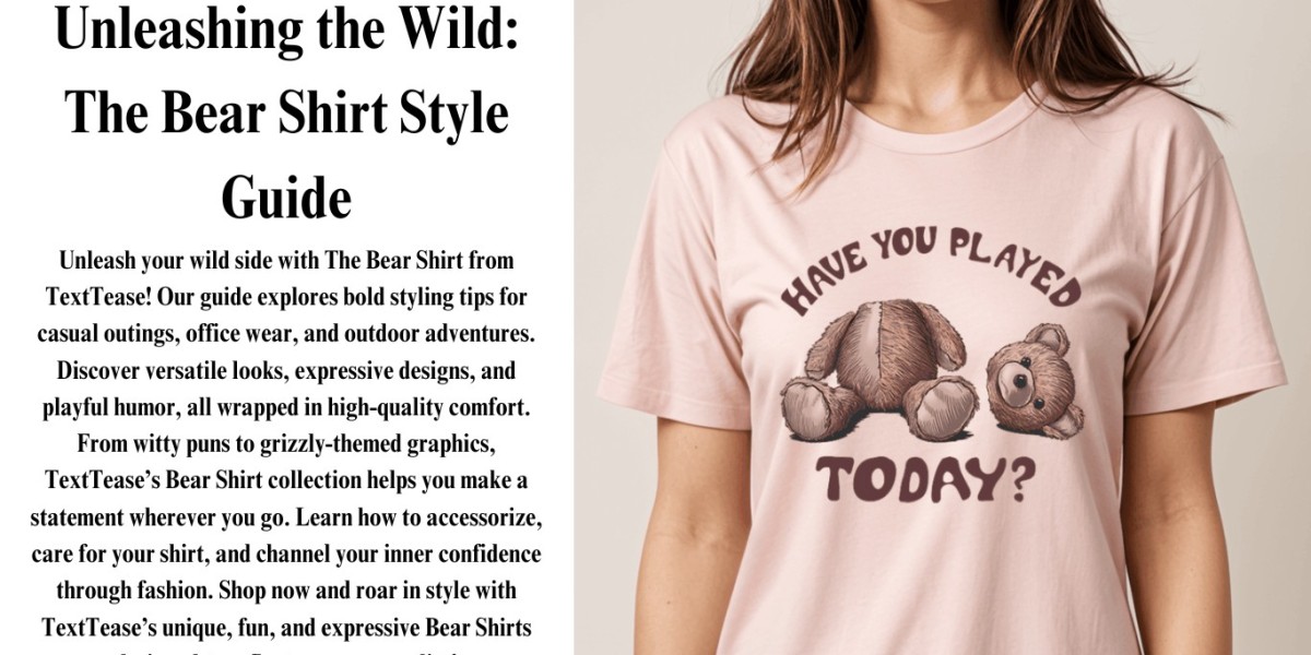 Unleashing the Wild The Bear Shirt Style Guide