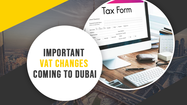 Important VAT Changes Coming To Dubai