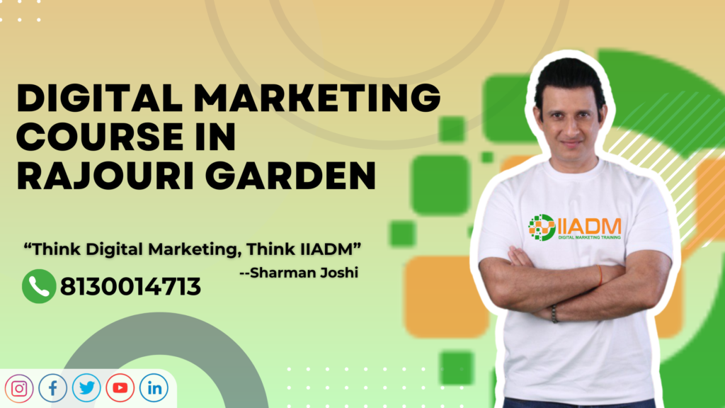 Best Digital Marketing Course in Rajouri Garden