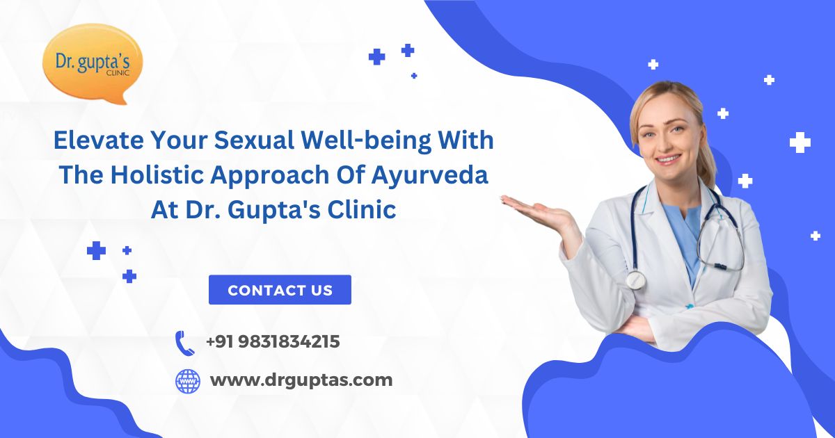 Ayurvedic Treatment For Erectile Dysfunction | Dr. Gupta's Clinic