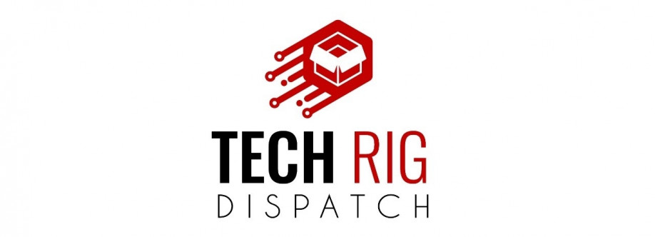 Tech Rig Dispatch Cover Image