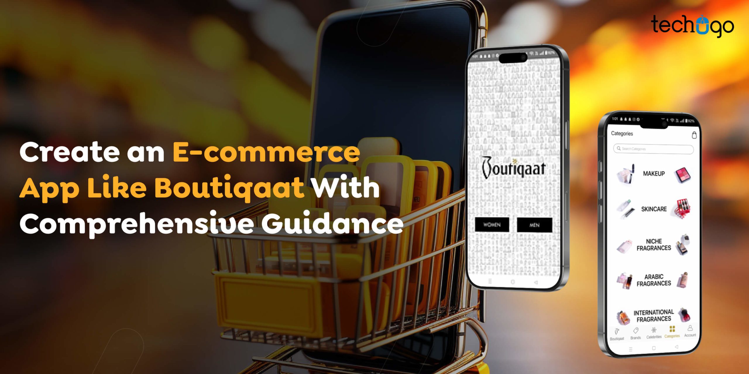 Create an E-commerce App Like Boutiqaat With Comprehensive Guidance