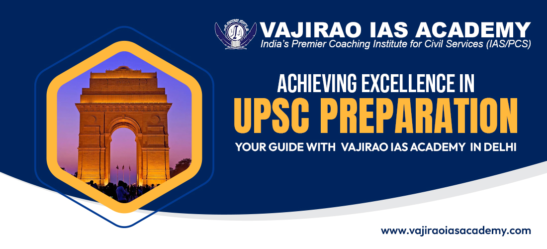 Achieving Excellence in UPSC Preparation