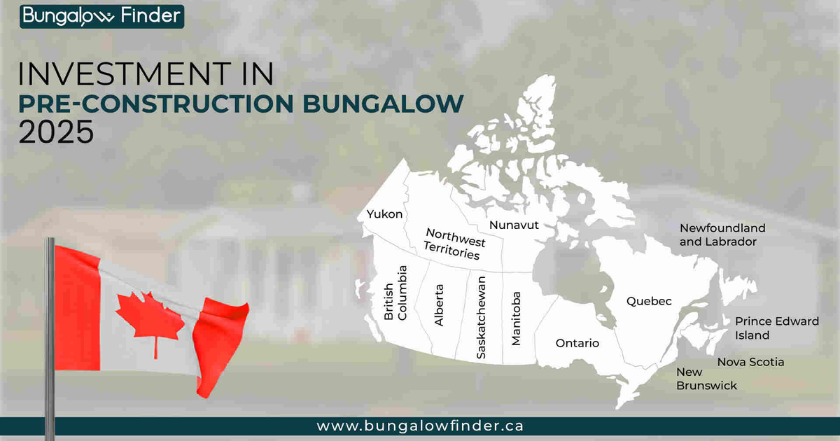 Why Pre-Construction Bungalows Are A Great Investment In 2025 - BungalowFinder