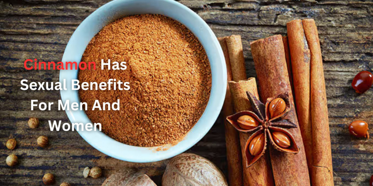 Cinnamon Has Sexual Benefits For Men And Women