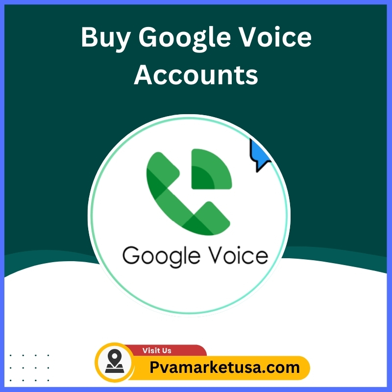 Buy Google Voice Accounts - 100% PVA Google Voice Accounts