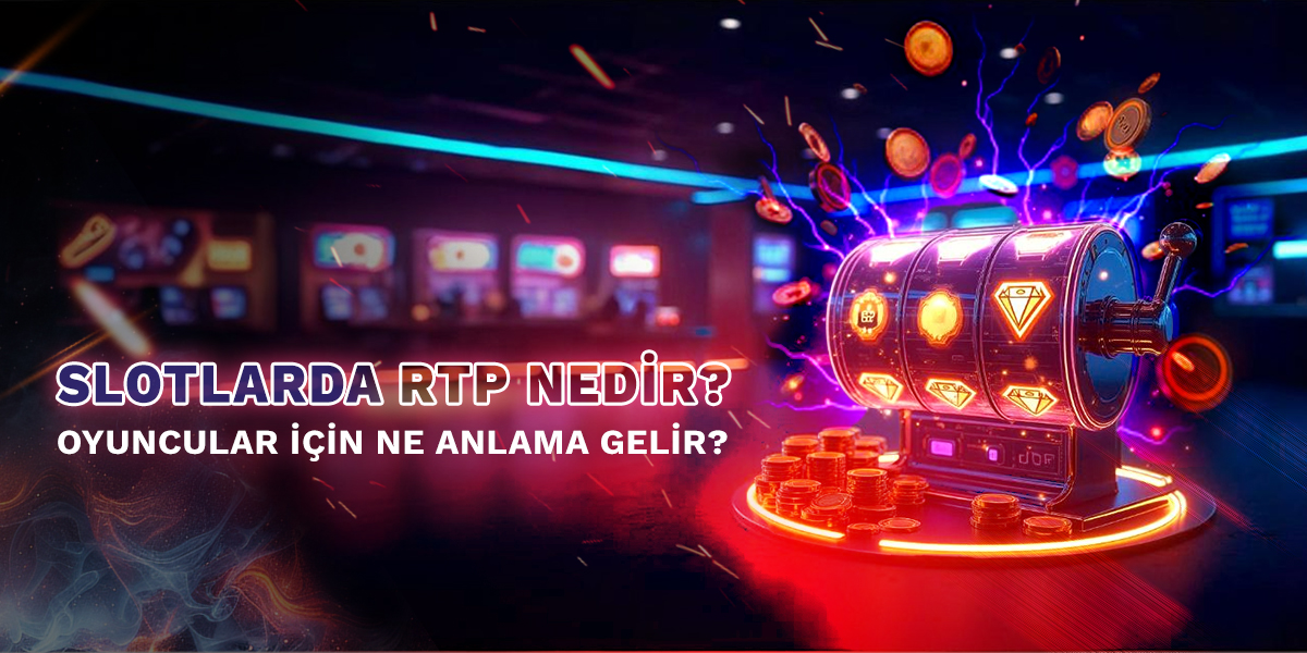 BigBrog Blog Slotlarda RTP Nedir? Oyuncular İçin Ne Anlama Gelir?