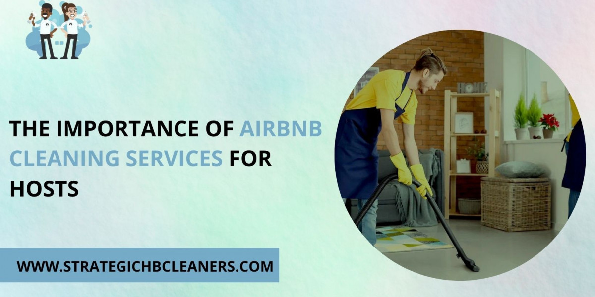 The Importance of Airbnb Cleaning Services for Hosts