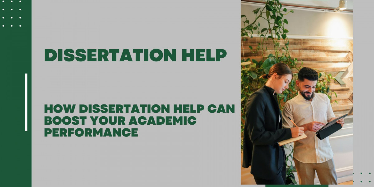 How Dissertation Help Can Boost Your Academic Performance