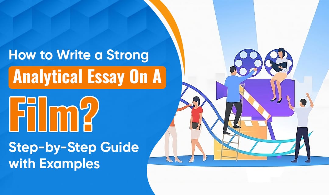 How to Write a Strong Analytical Essay on a Film? Step-by-Step Guide with Examples - Times Of Economics