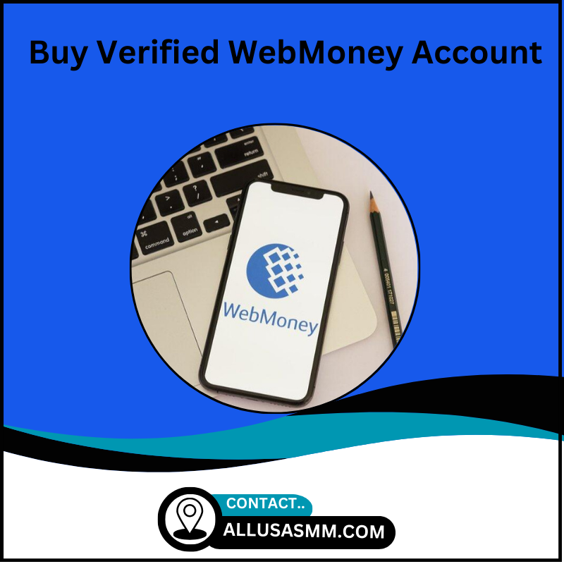 Buy Verified WebMoney Account Secured, Safe, Real Tags