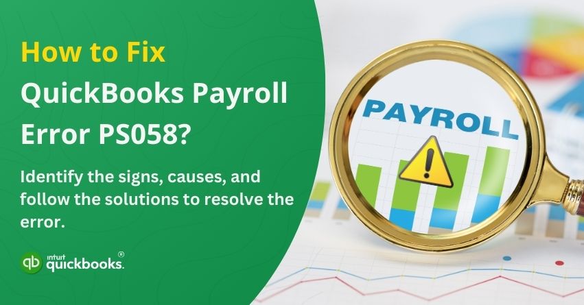 How to Fix QuickBooks Desktop Payroll Error PS058? - QAsolved