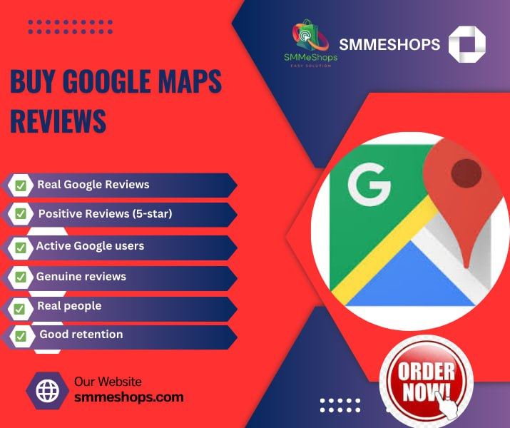 Buy Google Maps Reviews - Make a Strong Online Presence from smmeshops