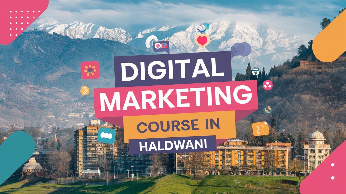 Digital Marketing Institute in Haldwani