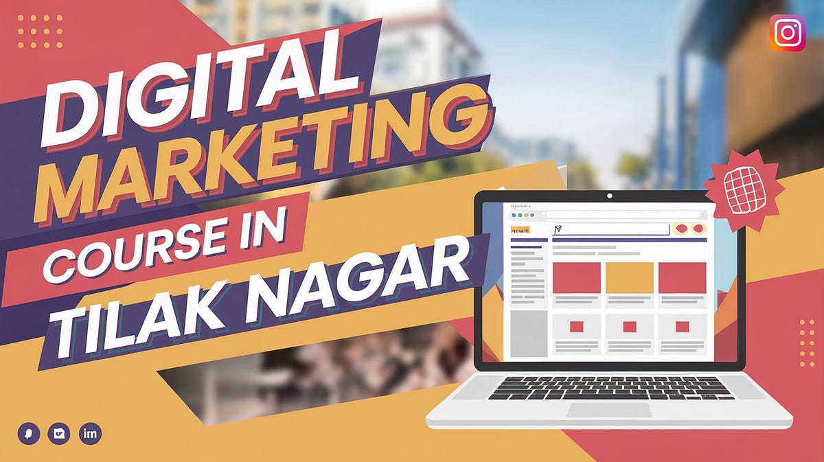 Digital Marketing Course in Tilak Nagar