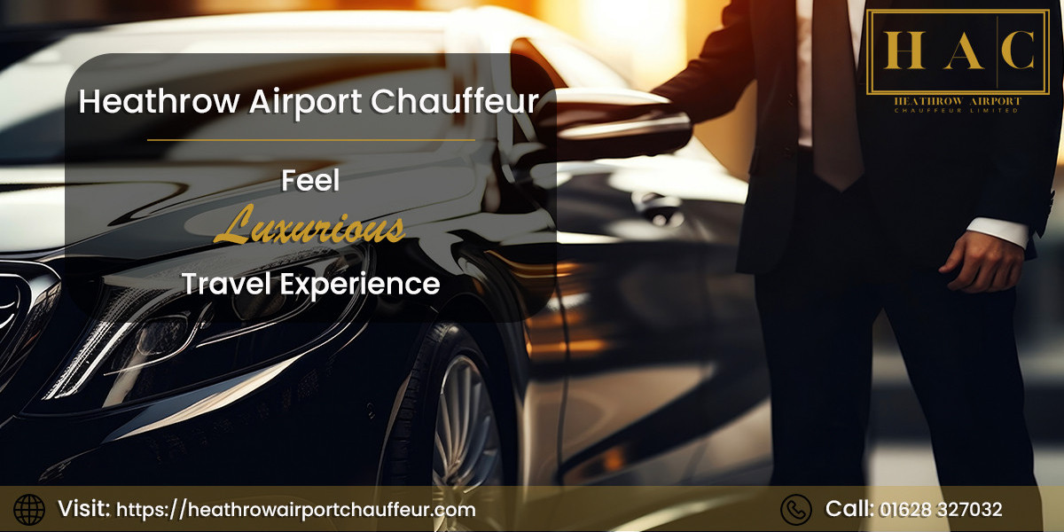 Exclusive Heathrow Airport Transfer Services by HAC for Discerning Travelers