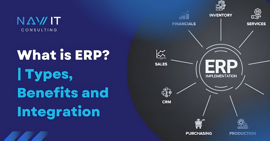 What is ERP? | Types, Benefits and Integration