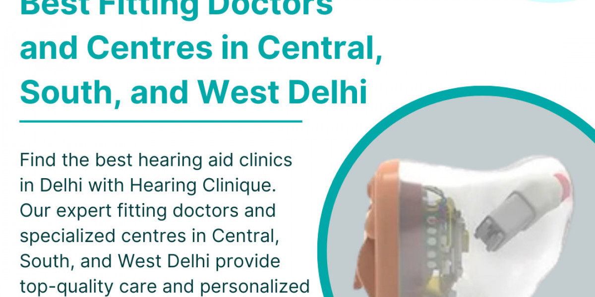 Top Rated Audiologist in Delhi Offering Hearing Aids Services at Leading Audiology Clinic Near New Delhi