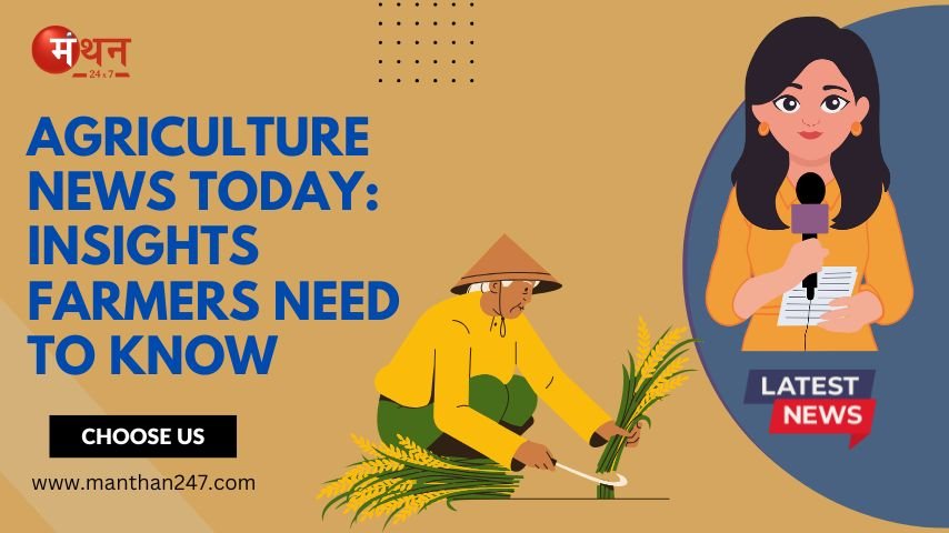 Agriculture News Today: Insights Farmers Need to Know