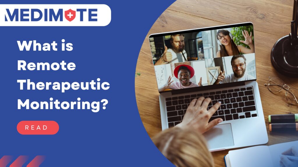 What is Remote Therapeutic Monitoring? - Medimote