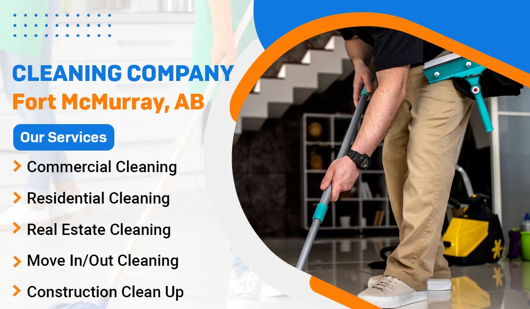 Best Fort McMurray Home Cleaning: Local Services Guide