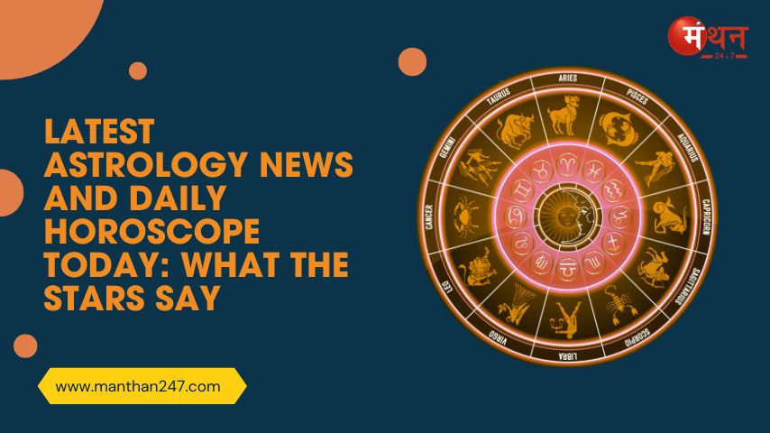 Latest Astrology News and Daily Horoscope Today: What the Stars Say